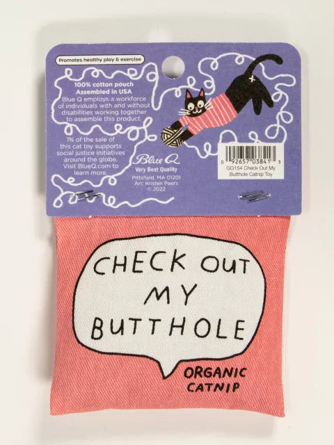 CHECK OUT MY BUTTHOLE CATNIP TOY