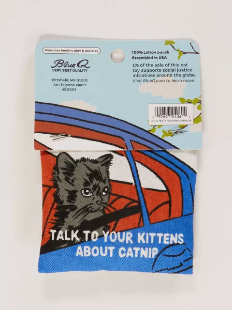 TALK TO YOUR KITTENS ABOUT CATNIP TOY